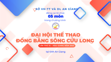 Đại hội thể thao ĐBSCL lần thứ 9 năm 2023 các môn tổ chức tại An Giang